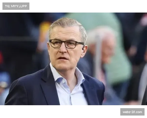 拜仁总监：赫内斯时代已终结 俱乐部仍具强大吸引力