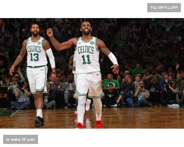 凯尔特人双塔阵容磨合中，武切维奇四号位与五号位角色切换